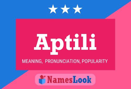 Aptili Name Poster