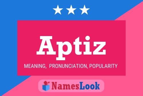 Aptiz Name Poster