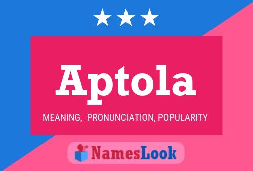 Aptola Name Poster