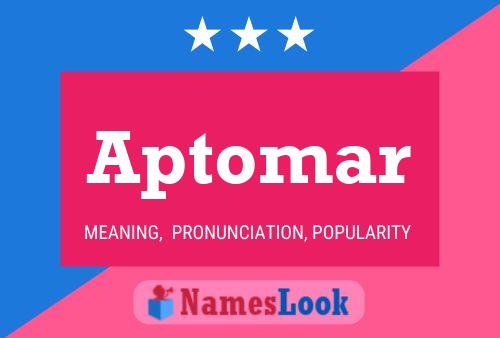 Aptomar Name Poster