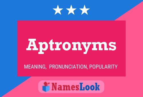 Aptronyms Name Poster