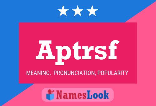 Aptrsf Name Poster