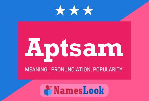 Aptsam Name Poster