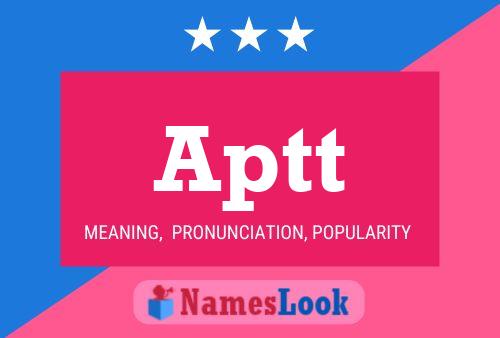 Aptt Name Poster