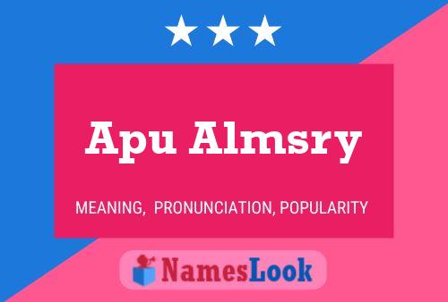 Apu Almsry Name Poster