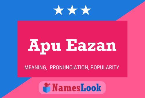 Apu Eazan Name Poster