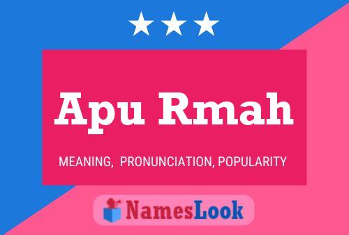 Apu Rmah Name Poster