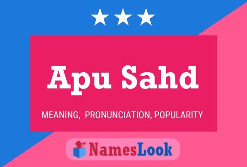 Apu Sahd Name Poster