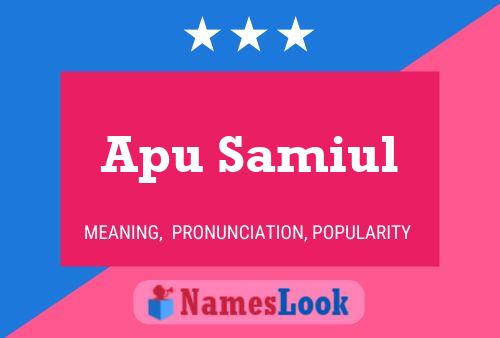 Apu Samiul Name Poster