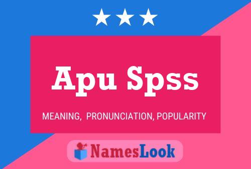 Apu Spss Name Poster