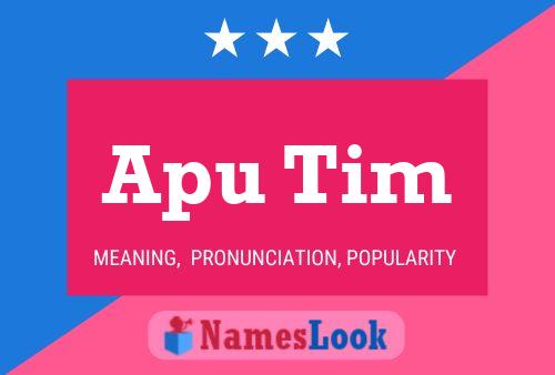 Apu Tim Name Poster