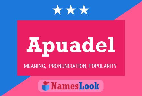 Apuadel Name Poster