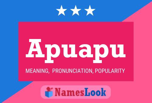 Apuapu Name Poster