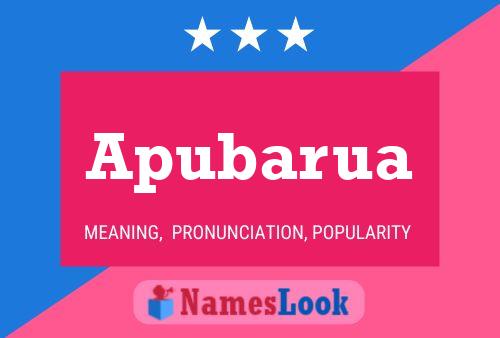 Apubarua Name Poster