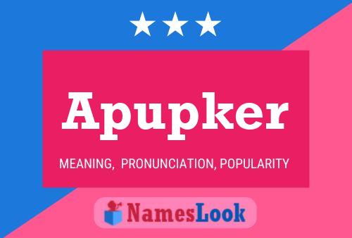 Apupker Name Poster