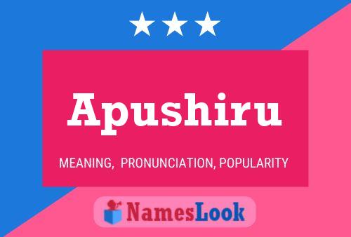 Apushiru Name Poster