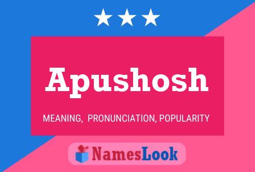 Apushosh Name Poster