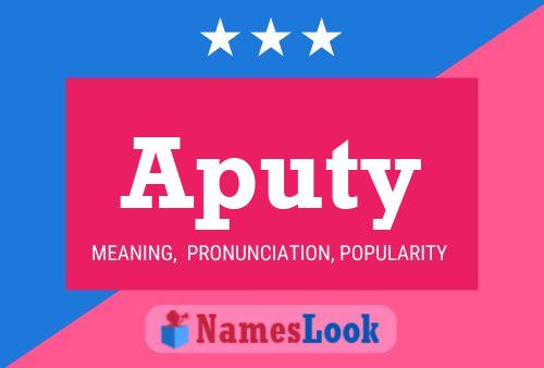 Aputy Name Poster