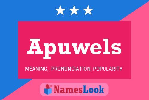 Apuwels Name Poster