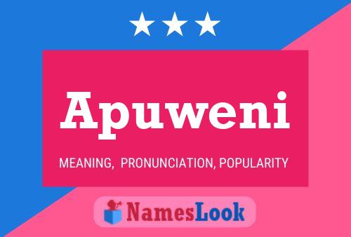 Apuweni Name Poster