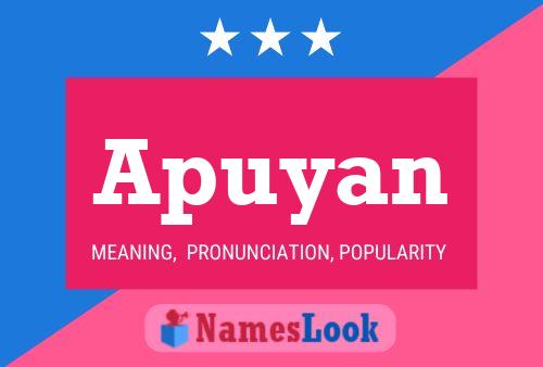 Apuyan Name Poster