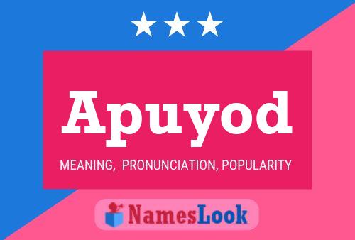 Apuyod Name Poster