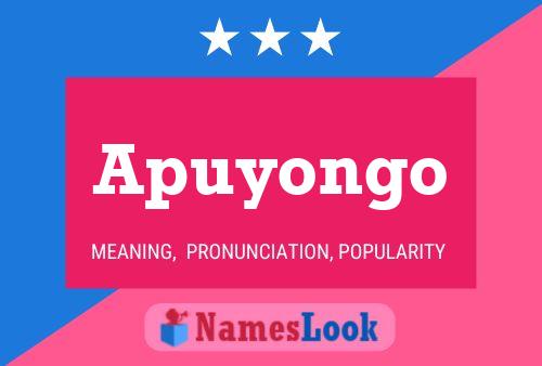 Apuyongo Name Poster