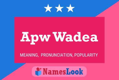 Apw Wadea Name Poster