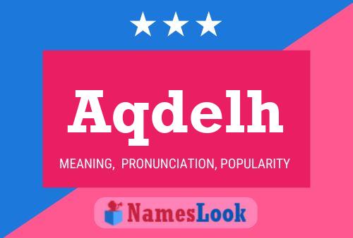 Aqdelh Name Poster