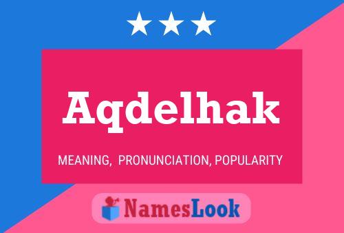 Aqdelhak Name Poster