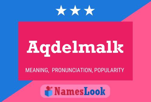 Aqdelmalk Name Poster