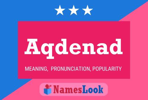 Aqdenad Name Poster