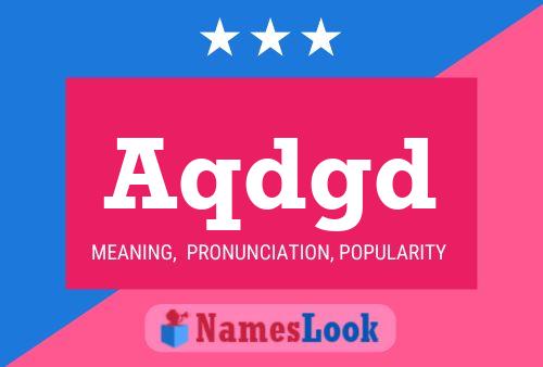 Aqdgd Name Poster