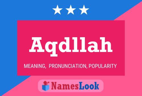 Aqdllah Name Poster