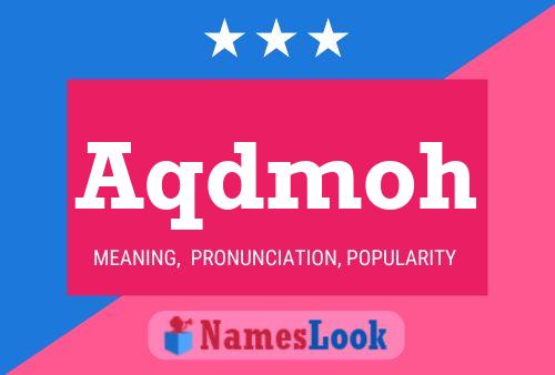 Aqdmoh Name Poster