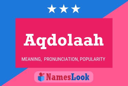 Aqdolaah Name Poster