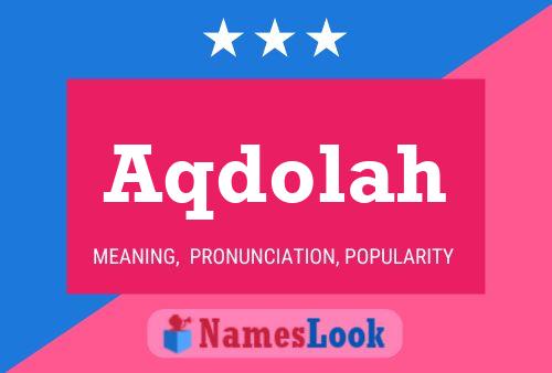 Aqdolah Name Poster