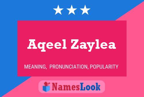 Aqeel Zaylea Name Poster