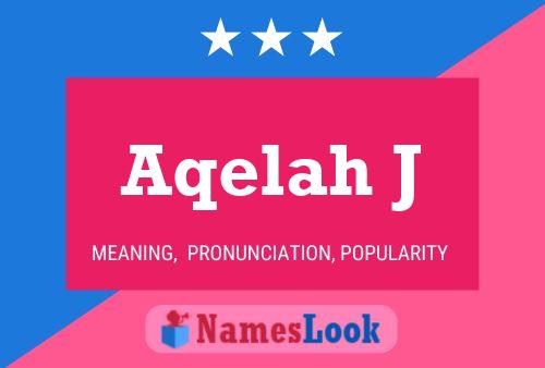 Aqelah J Name Poster