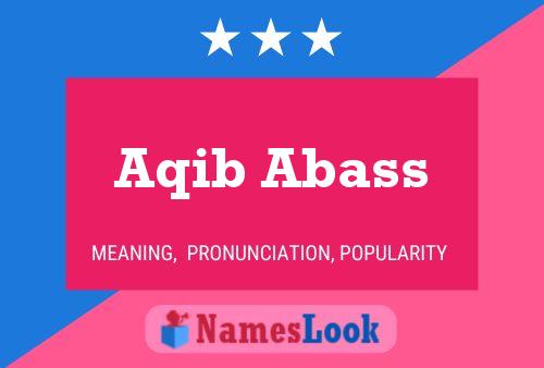 Aqib Abass Name Poster