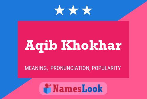 Aqib Khokhar Name Poster