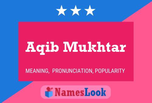 Aqib Mukhtar Name Poster