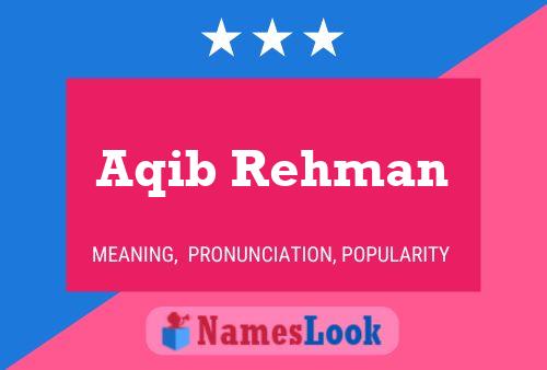 Aqib Rehman Name Poster