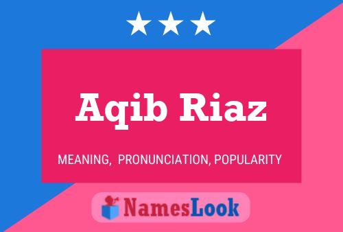 Aqib Riaz Name Poster