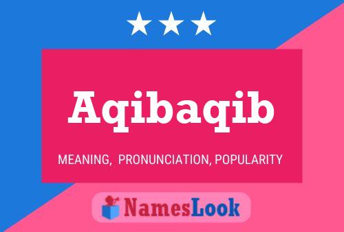 Aqibaqib Name Poster