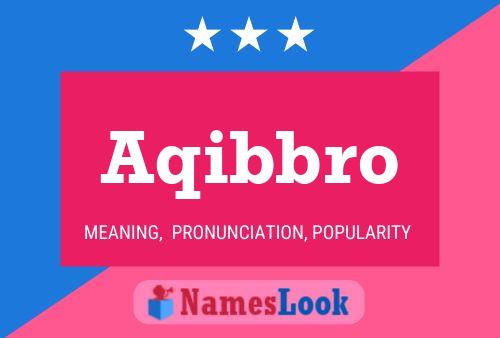 Aqibbro Name Poster