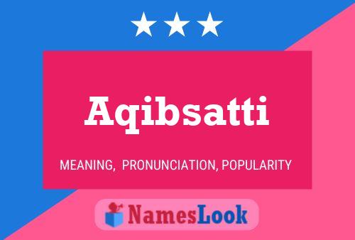 Aqibsatti Name Poster