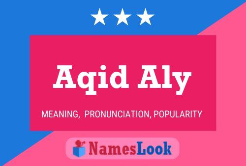 Aqid Aly Name Poster