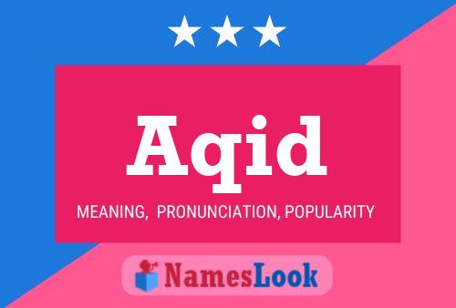 Aqid Name Poster