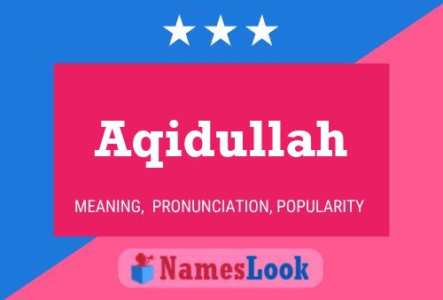 Aqidullah Name Poster